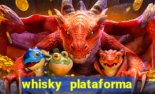 whisky plataforma de jogos